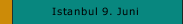Istanbul 9. Juni